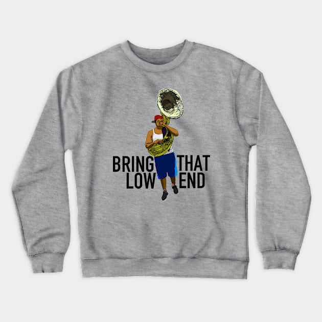 Bring That Low End Crewneck Sweatshirt by SPINADELIC